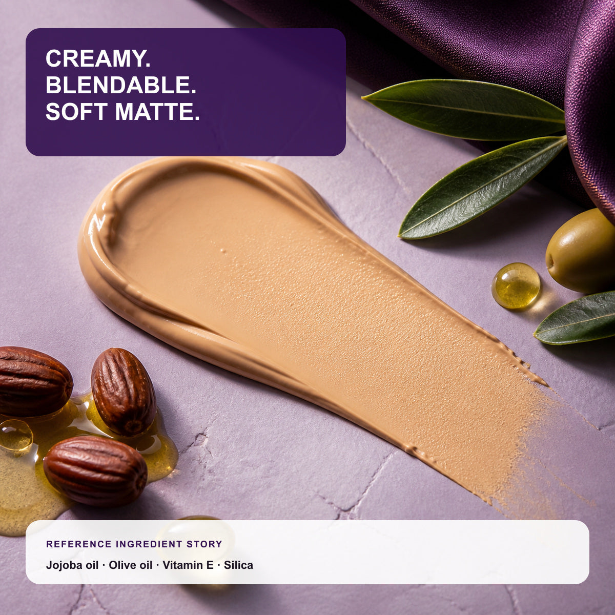 Cream concealer texture with jojoba oil olive oil and vitamin E ingredient story