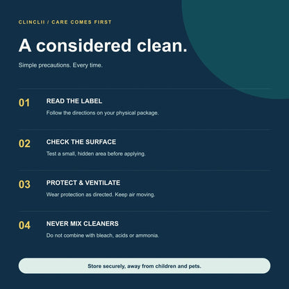 Clinclii care guide — read label, patch test, protect, ventilate and never mix cleaners