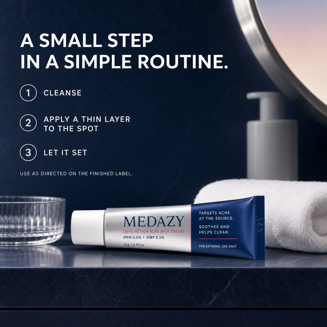 MEDAZY acne spot cream in a simple cleanse treat and set routine