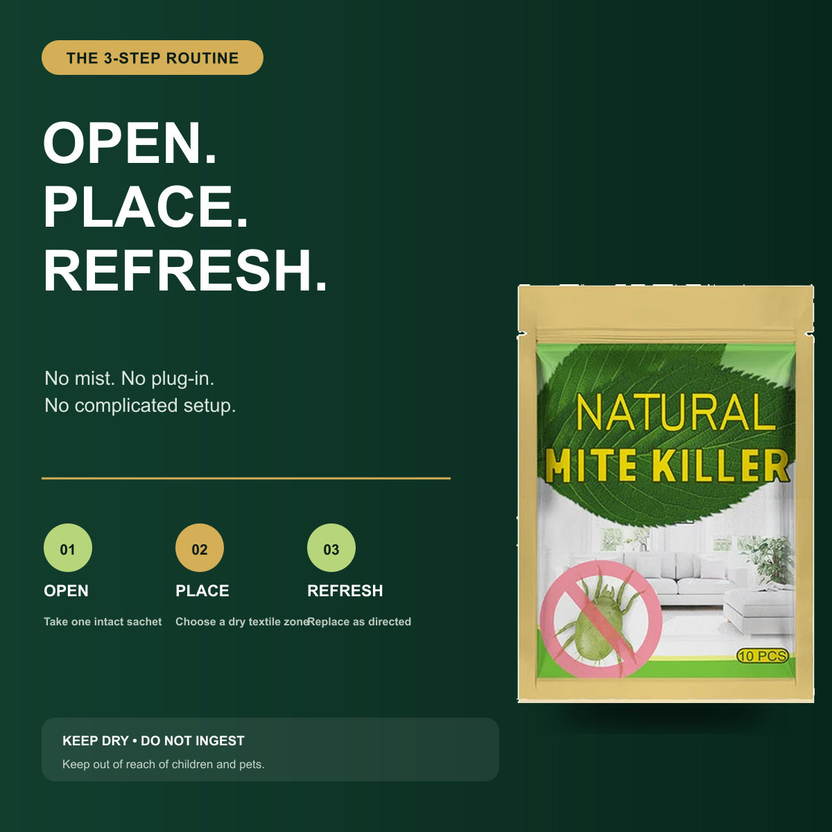 Open place and refresh Natural Mite Control routine