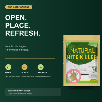 Open place and refresh Natural Mite Control routine