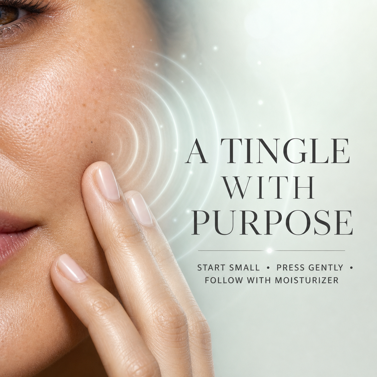 Woman gently pressing her cheek with a subtle tingle sensation and moisturizer guidance