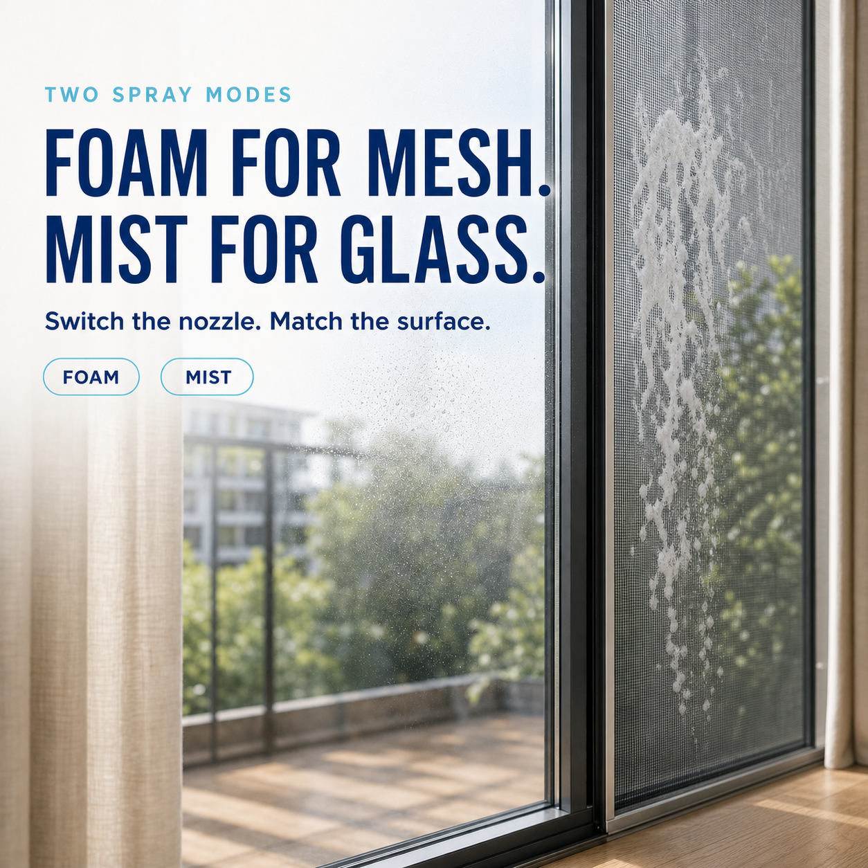 Product-free balcony scene showing foam on mesh and mist on glass